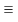 hamburger menu